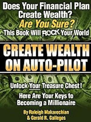 Image du vendeur pour Create Wealth On Auto-Pilot mis en vente par AHA-BUCH GmbH