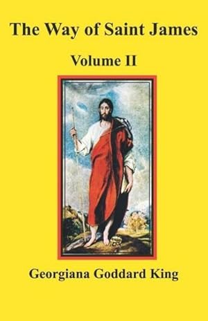 Imagen del vendedor de The Way of Saint James, Volume II a la venta por AHA-BUCH GmbH