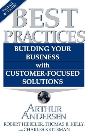 Seller image for Best Practices : Building Your Business with Customer-Focused Solutions for sale by AHA-BUCH GmbH