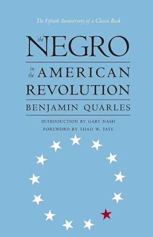 Image du vendeur pour The Negro in the American Revolution mis en vente par AHA-BUCH GmbH