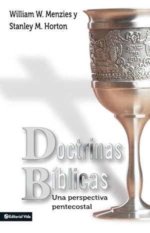 Immagine del venditore per Doctrinas Biblicas : Una Perspectiva Pentecostal venduto da AHA-BUCH GmbH