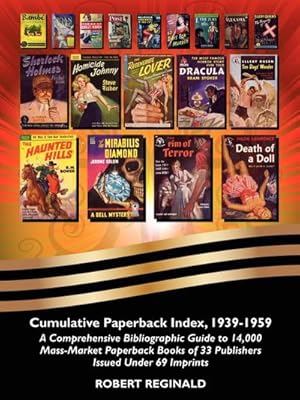 Seller image for Cumulative Paperback Index, 1939-1959 : A Comprehensive Bibliographic Guide to 14,000 Mass-Market Paperback Books of 33 Publishers Issued Under 69 Imprints for sale by AHA-BUCH GmbH
