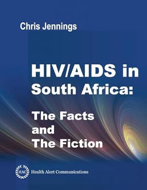 Immagine del venditore per HIV/AIDS in South Africa - The Facts and the Fiction venduto da AHA-BUCH GmbH