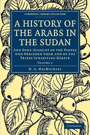 Bild des Verkufers fr A History of the Arabs in the Sudan - Volume 2 zum Verkauf von AHA-BUCH GmbH