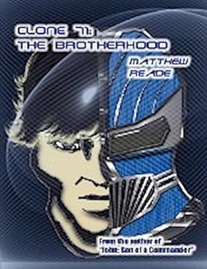 Seller image for Clone 71 : The Brotherhood for sale by AHA-BUCH GmbH