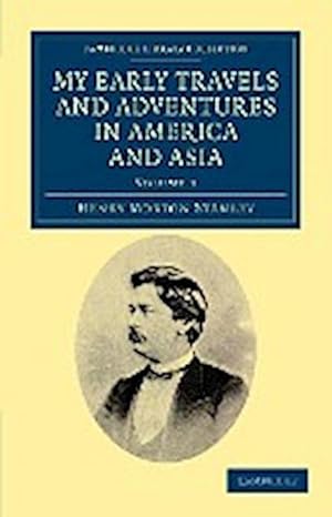 Image du vendeur pour My Early Travels and Adventures in America and Asia - Volume 1 mis en vente par AHA-BUCH GmbH