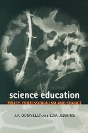 Seller image for Science Education : Policy, Professionalism and Change for sale by AHA-BUCH GmbH