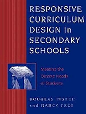 Seller image for Responsive Curriculum Design in Secondary Schools : Meeting the Diverse Needs of Students for sale by AHA-BUCH GmbH
