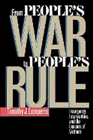 Immagine del venditore per From People's War to People's Rule : Insurgency, Intervention, and the Lessons of Vietnam venduto da AHA-BUCH GmbH
