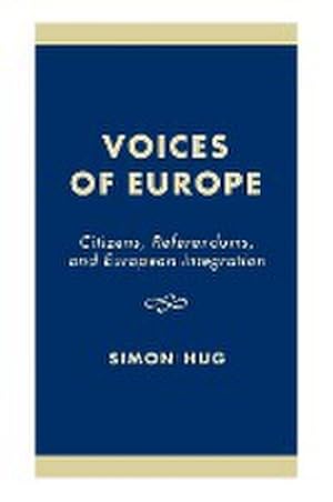 Seller image for Voices of Europe : Citizens, Referendums, and European Integration for sale by AHA-BUCH GmbH