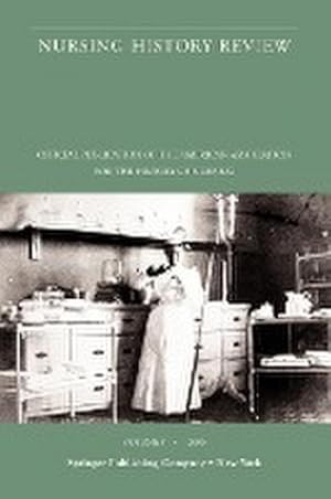 Immagine del venditore per Nursing History Review, Volume 8, 2000 : Official Publication of the American Association for the History of Nursing venduto da AHA-BUCH GmbH