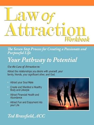 Seller image for Law Of Attraction : The Seven Step Process for Creating a Passionate and Purposeful Life for sale by AHA-BUCH GmbH