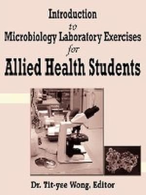 Image du vendeur pour Introduction to Microbiology Laboratory Exercises for Allied Health Students mis en vente par AHA-BUCH GmbH