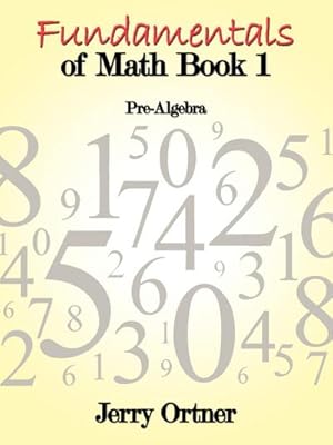 Seller image for Fundamentals of Math Book 1 : Pre-Algebra for sale by AHA-BUCH GmbH