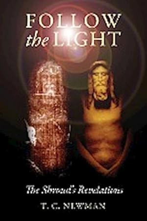 Immagine del venditore per Follow the Light : The Shroud's Revelations venduto da AHA-BUCH GmbH