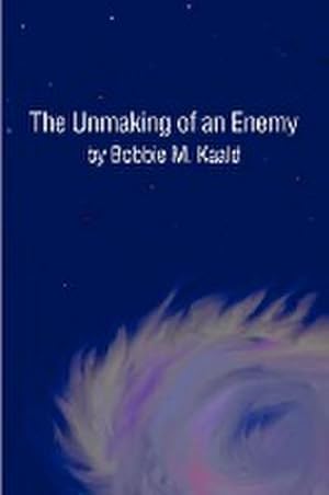 Seller image for The Unmaking of an Enemy for sale by AHA-BUCH GmbH