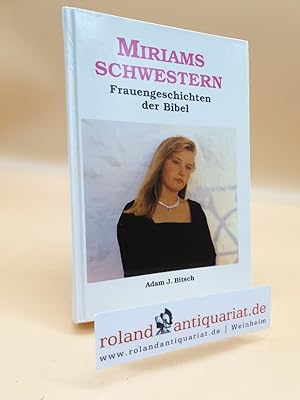 Bild des Verkufers fr Miriams Schwestern. Frauengeschichten der Bibel (ISBN: 3886542734) zum Verkauf von Roland Antiquariat UG haftungsbeschrnkt