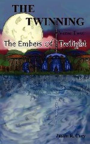 Seller image for The Twinning Verse Two : The Embers of Twilight for sale by AHA-BUCH GmbH