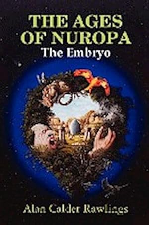 Seller image for The Ages of Nuropa the Embryo for sale by AHA-BUCH GmbH