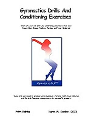 Seller image for Gymnastics Drills and Conditioning Exercises for sale by AHA-BUCH GmbH