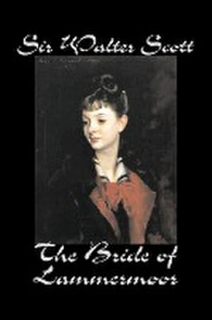 Seller image for The Bride of Lammermoor by Sir Walter Scott, Fiction, Classics for sale by AHA-BUCH GmbH