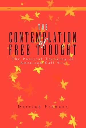 Image du vendeur pour The Contemplation of Free Thought mis en vente par AHA-BUCH GmbH