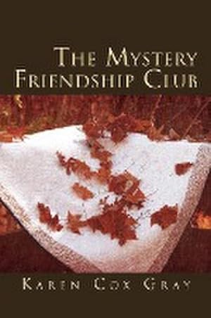 Seller image for The Mystery Friendship Club for sale by AHA-BUCH GmbH