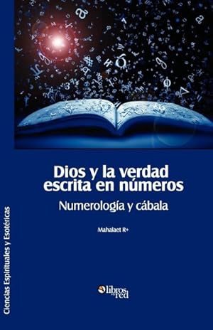 Seller image for Dios y La Verdad Escrita En Numeros. Numerologia y Cabala for sale by AHA-BUCH GmbH