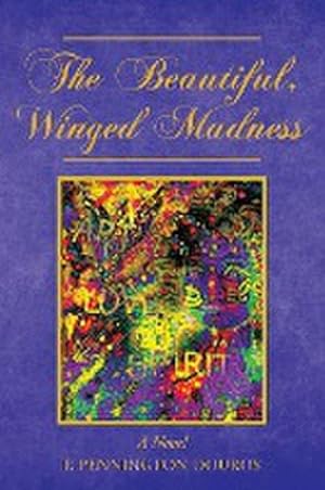 Imagen del vendedor de The Beautiful, Winged Madness a la venta por AHA-BUCH GmbH