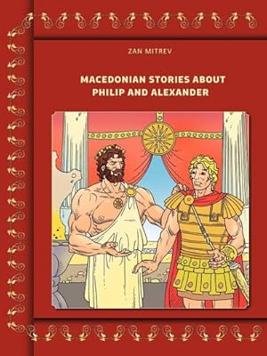 Immagine del venditore per Macedonian Stories about Philip and Alexander venduto da AHA-BUCH GmbH