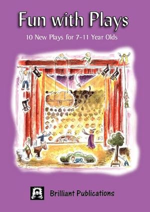 Seller image for Fun with Plays : 10 New Plays for 7-11 Year Olds for sale by AHA-BUCH GmbH