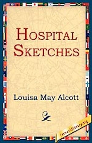 Seller image for Hospital Sketches for sale by AHA-BUCH GmbH