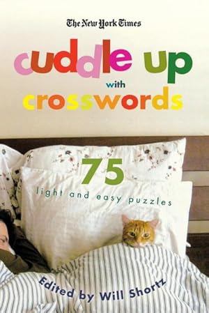 Seller image for The New York Times Cuddle Up with Crosswords : 75 Light and Easy Puzzles for sale by AHA-BUCH GmbH