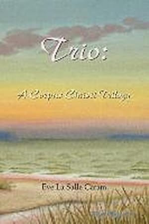 Seller image for Trio : A Corpus Christi Trilogy for sale by AHA-BUCH GmbH
