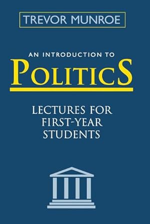 Immagine del venditore per An Introduction to Politics : Lectures for First Year Students, 3rd Edition venduto da AHA-BUCH GmbH