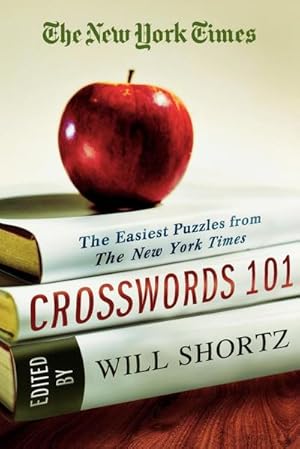 Seller image for The New York Times Crosswords 101 : The Easiest Puzzles from the New York Times for sale by AHA-BUCH GmbH