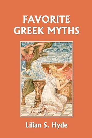 Imagen del vendedor de Favorite Greek Myths (Yesterday's Classics) a la venta por AHA-BUCH GmbH