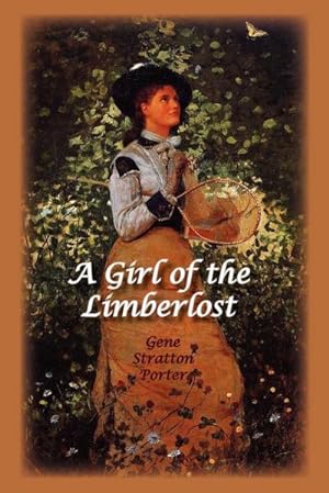 Seller image for A Girl of the Limberlost for sale by AHA-BUCH GmbH