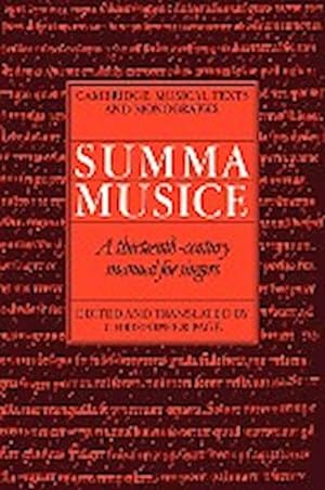 Bild des Verkufers fr Summa Musice : A Thirteenth-Century Manual for Singers zum Verkauf von AHA-BUCH GmbH