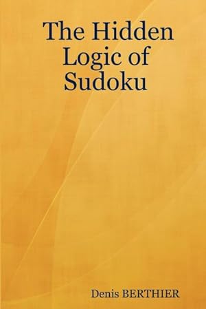 Seller image for The Hidden Logic of Sudoku for sale by AHA-BUCH GmbH