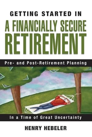 Bild des Verkufers fr Getting Started in a Financially Secure Retirement zum Verkauf von AHA-BUCH GmbH