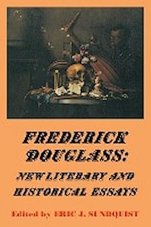 Bild des Verkufers fr Frederick Douglass : New Literary and Historical Essays zum Verkauf von AHA-BUCH GmbH