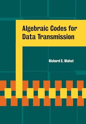 Seller image for Algebraic Codes for Data Transmission for sale by AHA-BUCH GmbH