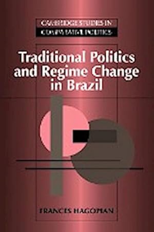 Immagine del venditore per Traditional Politics and Regime Change in Brazil venduto da AHA-BUCH GmbH