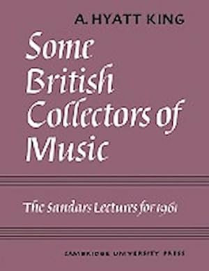 Bild des Verkufers fr Some British Collectors of Music C.1600 1960 zum Verkauf von AHA-BUCH GmbH