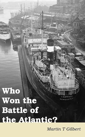 Seller image for Who Won the Battle of the Atlantic? for sale by AHA-BUCH GmbH