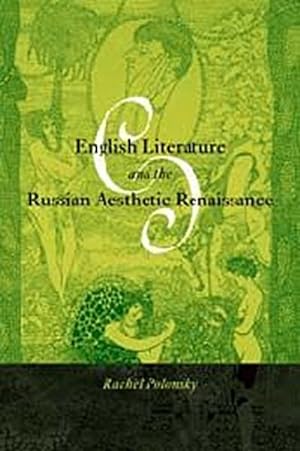 Bild des Verkufers fr English Literature and the Russian Aesthetic Renaissance zum Verkauf von AHA-BUCH GmbH