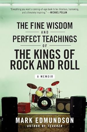 Seller image for Fine Wisdom and Perfect Teachings of the Kings of Rock and Roll, The for sale by AHA-BUCH GmbH