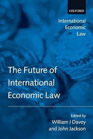 Seller image for The Future of International Economic Law for sale by AHA-BUCH GmbH