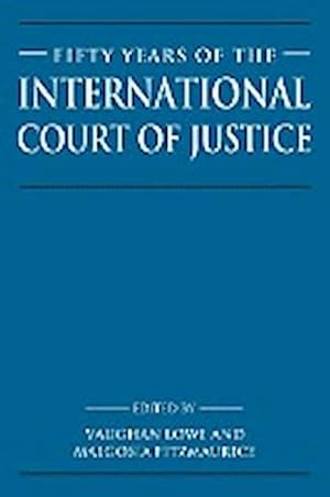 Bild des Verkufers fr Fifty Years of the International Court of Justice : Essays in Honour of Sir Robert Jennings zum Verkauf von AHA-BUCH GmbH